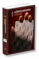 JUŽNOSLAVENSKO PITANJE - pretisak-0 JUŽNOSLAVENSKO PITANJE - pretisak-0