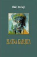 ZLATNA KAPLJICA-0 ZLATNA KAPLJICA-0