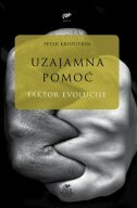 UZAJAMNA POMOĆ - FAKTOR EVOLUCIJE-0 UZAJAMNA POMOĆ - FAKTOR EVOLUCIJE-0