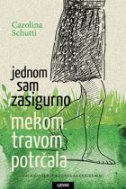 JEDNOM SAM ZASIGURNO MEKOM TRAVOM POTRČALA-0 JEDNOM SAM ZASIGURNO MEKOM TRAVOM POTRČALA-0