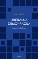 LIBERALNA DEMOKRACIJA - Izazovi i iskušenja-0 LIBERALNA DEMOKRACIJA - Izazovi i iskušenja-0
