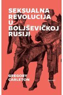 SEKSUALNA REVOLUCIJA U BOLJŠEVIČKOJ RUSIJI-0 SEKSUALNA REVOLUCIJA U BOLJŠEVIČKOJ RUSIJI-0