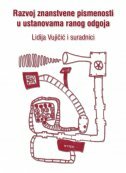 RAZVOJ ZNANSTVENE PISMENOSTI U USTANOVAMA RANOG ODGOJA-0 RAZVOJ ZNANSTVENE PISMENOSTI U USTANOVAMA RANOG ODGOJA-0