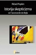 ISTORIJA SKEPTICIZMA - Od Savonarole do Bejla-0 ISTORIJA SKEPTICIZMA - Od Savonarole do Bejla-0