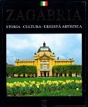 ZAGABRIA - STORIA - CULTURA - EREDITA ARTISTICA-0 ZAGABRIA - STORIA - CULTURA - EREDITA ARTISTICA-0
