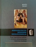 DEBOGUMILIZACIJA BOSANSKOG SREDNJOVJEKOVLJA-0 DEBOGUMILIZACIJA BOSANSKOG SREDNJOVJEKOVLJA-0
