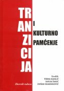 TRANZICIJA I KULTURNO PAMĆENJE-0 TRANZICIJA I KULTURNO PAMĆENJE-0