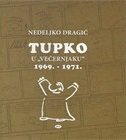 TUPKO U"VEČERNJAKU" 1969. - 1971.-0 TUPKO U"VEČERNJAKU" 1969. - 1971.-0