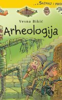 ARHEOLOGIJA - Saznaj i probaj-0 ARHEOLOGIJA - Saznaj i probaj-0