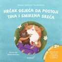 HRČAK OSJEĆA DA POSTOJI TIHA I SMIRENA SREĆA-0 HRČAK OSJEĆA DA POSTOJI TIHA I SMIRENA SREĆA-0