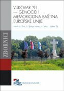 VUKOVAR u201891. u2014 GENOCID I MEMORICIDNA BAŠTINA EUROPSKE UNIJE-0 VUKOVAR u201891. u2014 GENOCID I MEMORICIDNA BAŠTINA EUROPSKE UNIJE-0