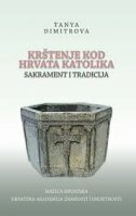 KRŠTENJE KOD HRVATA KATOLIKA - SAKRAMENT I TRADICIJA-0 KRŠTENJE KOD HRVATA KATOLIKA - SAKRAMENT I TRADICIJA-0