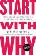 Start With Why - How Great Leaders Inspire Everyone To Take Action-0 Start With Why - How Great Leaders Inspire Everyone To Take Action-0