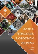 UVOD U PEDAGOGIJU SLOBODNOG VREMENA-0 UVOD U PEDAGOGIJU SLOBODNOG VREMENA-0