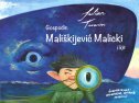 GOSPODIN MALIŠKIJEVIĆ MALICKI I KIT-0 GOSPODIN MALIŠKIJEVIĆ MALICKI I KIT-0