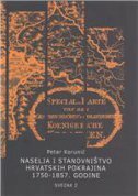 NASELJA I STANOVNIŠTVO HRVATSKIH POKRAJINA 1750-1857 - Svezak 2-0 NASELJA I STANOVNIŠTVO HRVATSKIH POKRAJINA 1750-1857 - Svezak 2-0