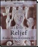 RELJEF HRVATSKOG KRALJA PETRA KREŠIMIRA IV-0 RELJEF HRVATSKOG KRALJA PETRA KREŠIMIRA IV-0