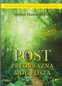 POST - PREOBRAZNA MOĆ POSTA - put k duhovnom, tjelesnom i čuvstvenom pomlađivanju-0 POST - PREOBRAZNA MOĆ POSTA - put k duhovnom, tjelesnom i čuvstvenom pomlađivanju-0