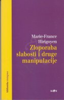 ZLOPORABA SLABOSTI I DRUGE MANIPULACIJE-0 ZLOPORABA SLABOSTI I DRUGE MANIPULACIJE-0