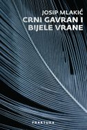 CRNI GAVRAN I BIJELE VRANE-0 CRNI GAVRAN I BIJELE VRANE-0