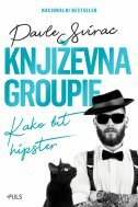 KNJIŽEVNA GROUPIE - Kako biti hipster-0 KNJIŽEVNA GROUPIE - Kako biti hipster-0
