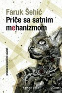 PRIČE SA SATNIM MEHANIZMOM - (PREAPOKALIPTIČNI SEVDAH)-0 PRIČE SA SATNIM MEHANIZMOM - (PREAPOKALIPTIČNI SEVDAH)-0