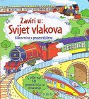 ZAVIRI U: SVIJET VLAKOVA - Slikovnica s prozorčićima-0 ZAVIRI U: SVIJET VLAKOVA - Slikovnica s prozorčićima-0