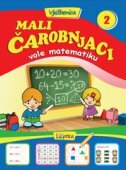 MALI ČAROBNJACI VOLE MATEMATIKU 2 - Vježbenica-0 MALI ČAROBNJACI VOLE MATEMATIKU 2 - Vježbenica-0