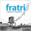 FRATRI U ZGODAMA I NEZGODAMA 4 (Anegdote, legende, izreke, kazivanja)-0 FRATRI U ZGODAMA I NEZGODAMA 4 (Anegdote, legende, izreke, kazivanja)-0