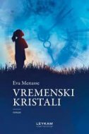 VREMENSKI KRISTALI-0 VREMENSKI KRISTALI-0