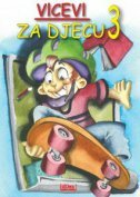 VICEVI ZA DJECU 3-0 VICEVI ZA DJECU 3-0