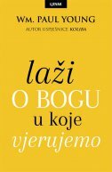 LAŽI O BOGU U KOJE VJERUJEMO-0 LAŽI O BOGU U KOJE VJERUJEMO-0