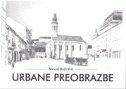 URBANE PREOBRAZBE-0 URBANE PREOBRAZBE-0