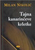 TAJNA KANARINČEVE KRLETKE-0 TAJNA KANARINČEVE KRLETKE-0