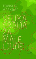 VELIKA SRBIJA ZA MALE LJUDE-0 VELIKA SRBIJA ZA MALE LJUDE-0