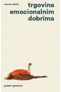 TRGOVINA EMOCIONALNIM DOBRIMA-0 TRGOVINA EMOCIONALNIM DOBRIMA-0