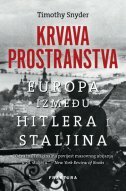 KRVAVA PROSTRANSTVA - Europa između Hitlera i Staljina-0 KRVAVA PROSTRANSTVA - Europa između Hitlera i Staljina-0