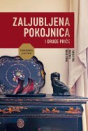 ZALJUBLJENA POKOJNICA I DRUGE PRIČE-0 ZALJUBLJENA POKOJNICA I DRUGE PRIČE-0