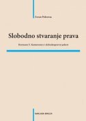 SLOBODNO STVARANJE PRAVA - Hermann U. Kantorowicz i slobodnopravni pokret-0 SLOBODNO STVARANJE PRAVA - Hermann U. Kantorowicz i slobodnopravni pokret-0