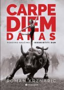 CARPE DIEM DANAS - Ponovno naučimo iskoristiti dan-0 CARPE DIEM DANAS - Ponovno naučimo iskoristiti dan-0