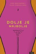 DOLJE JE NAJBOLJE - Sve što trebaš znati o svom spolovilu-0 DOLJE JE NAJBOLJE - Sve što trebaš znati o svom spolovilu-0