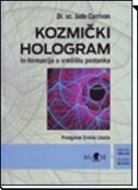 KOZMIČKI HOLOGRAM - in-formacija u središtu postanka-0 KOZMIČKI HOLOGRAM - in-formacija u središtu postanka-0