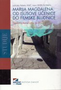 MARIJA MAGDALENA - Od Isusove učenice do filmske bludnice - Teološko - kulturna analiza-0 MARIJA MAGDALENA - Od Isusove učenice do filmske bludnice - Teološko - kulturna analiza-0