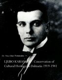 LJUBO KARAMAN - CONSERVATION OF CULTURAL HERITAGE IN DALMATIA 1919-1941-0