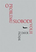 O PROBLEMU SLOBODE VOLJE-0 O PROBLEMU SLOBODE VOLJE-0