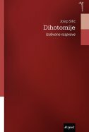DIHOTOMIJE - Izabrane rasprave-0