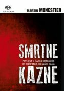 SMRTNE KAZNE - Povijest i načini smaknuća od početaka do naših dana-0 SMRTNE KAZNE - Povijest i načini smaknuća od početaka do naših dana-0