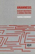 ANAMNESIS - Dijalozi umjetnosti u javnom prostoru-0 ANAMNESIS - Dijalozi umjetnosti u javnom prostoru-0