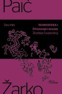 TEHNOSFERA I. - ŽRTVOVANJE I DOSADA: ŽIVOTINJA - ČOVJEK - STROJ-0 TEHNOSFERA I. - ŽRTVOVANJE I DOSADA: ŽIVOTINJA - ČOVJEK - STROJ-0