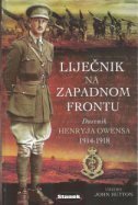 LIJEČNIK NA ZAPADNOM FRONTU - Dnevnik Henryja Owensa 1914 - 1918.-0 LIJEČNIK NA ZAPADNOM FRONTU - Dnevnik Henryja Owensa 1914 - 1918.-0